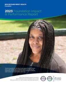 Cover page for Bon Secours Mercy Health Foundation 2023 Impact & Performance Report.